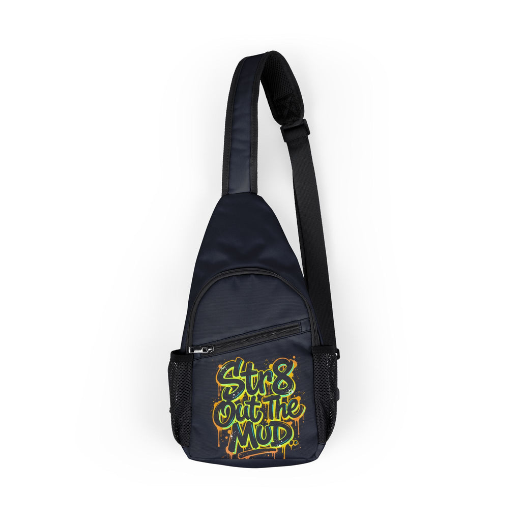 Str8 Out the Mud Chest Bag — Urban Crossbody Bag with Bold Text