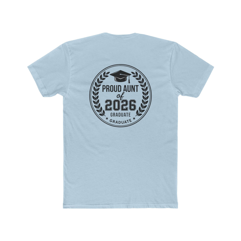 Proud Aunt of 2026 Graduate T-Shirt — Graduation Tee for Family