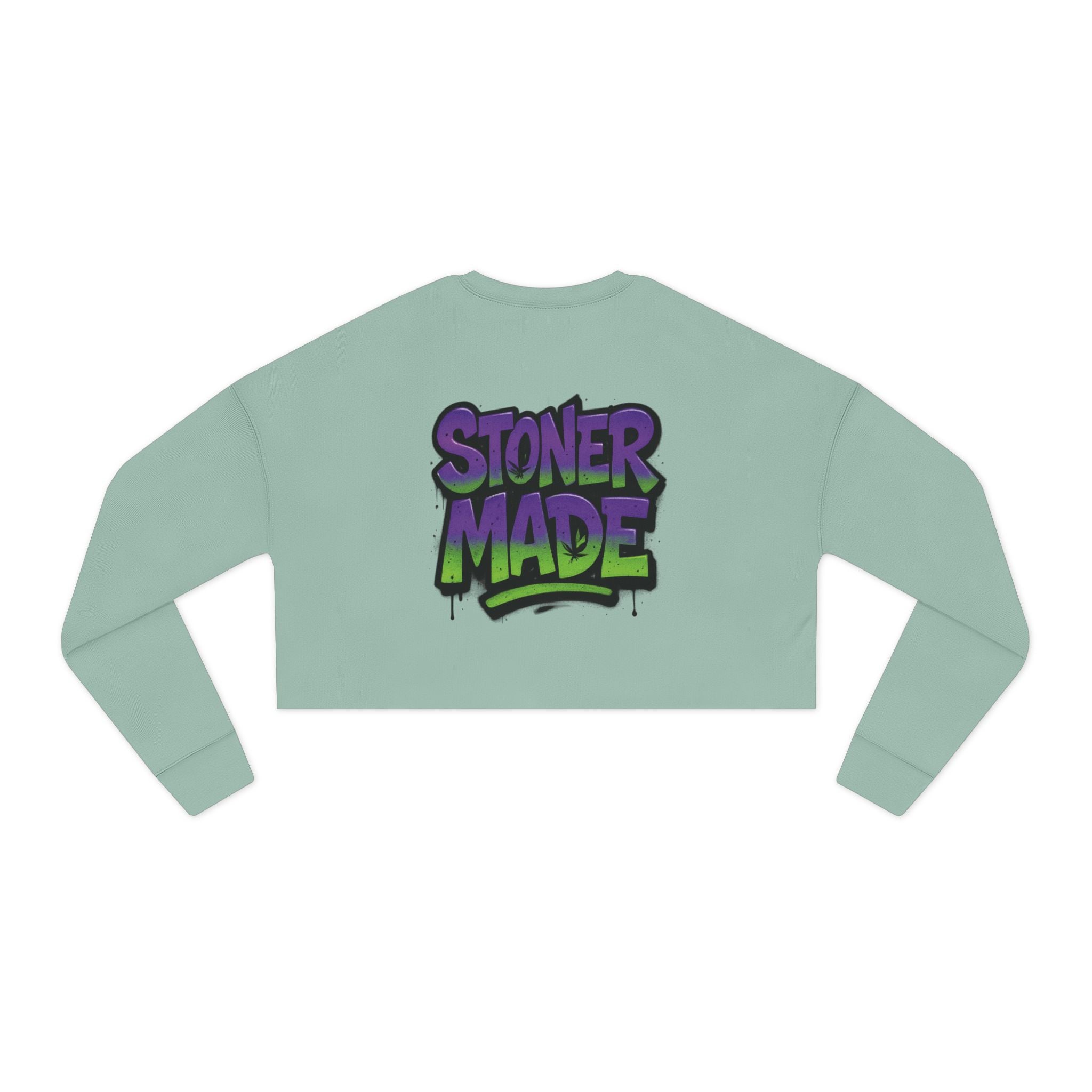 StonerMade Cropped Sweatshirt – Women's Cannabis Vibe Crop Top