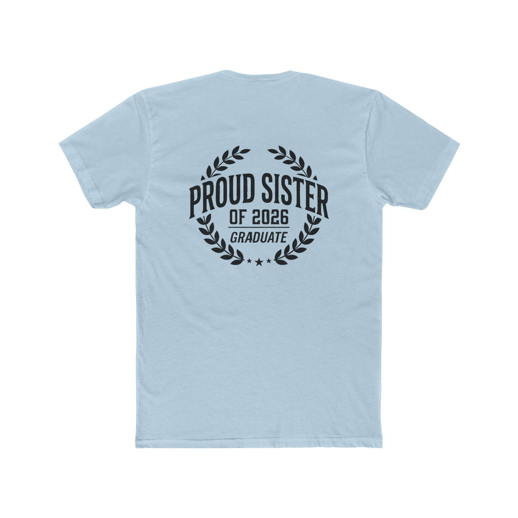 Proud Sister of 2026 Graduate T-Shirt