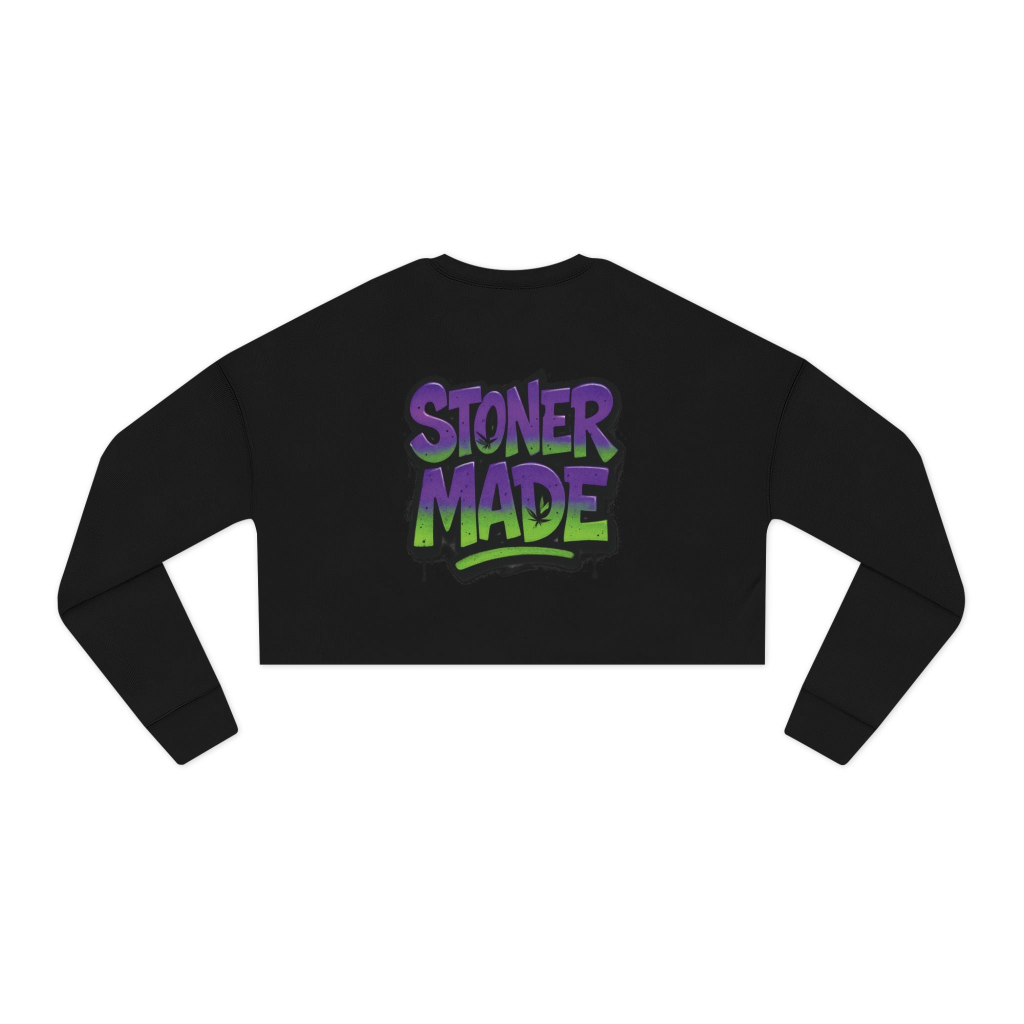 StonerMade Cropped Sweatshirt – Women's Cannabis Vibe Crop Top