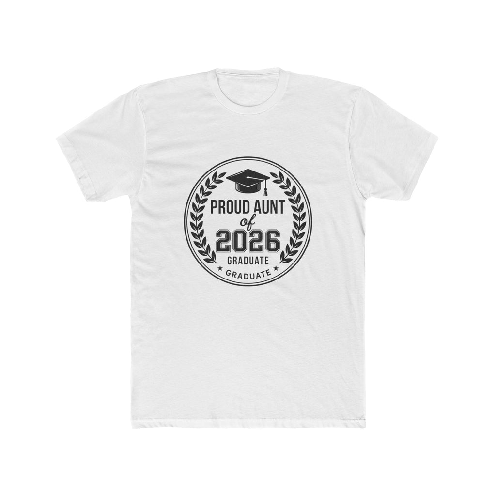 Proud Aunt of 2026 Graduate T-Shirt — Graduation Tee for Family