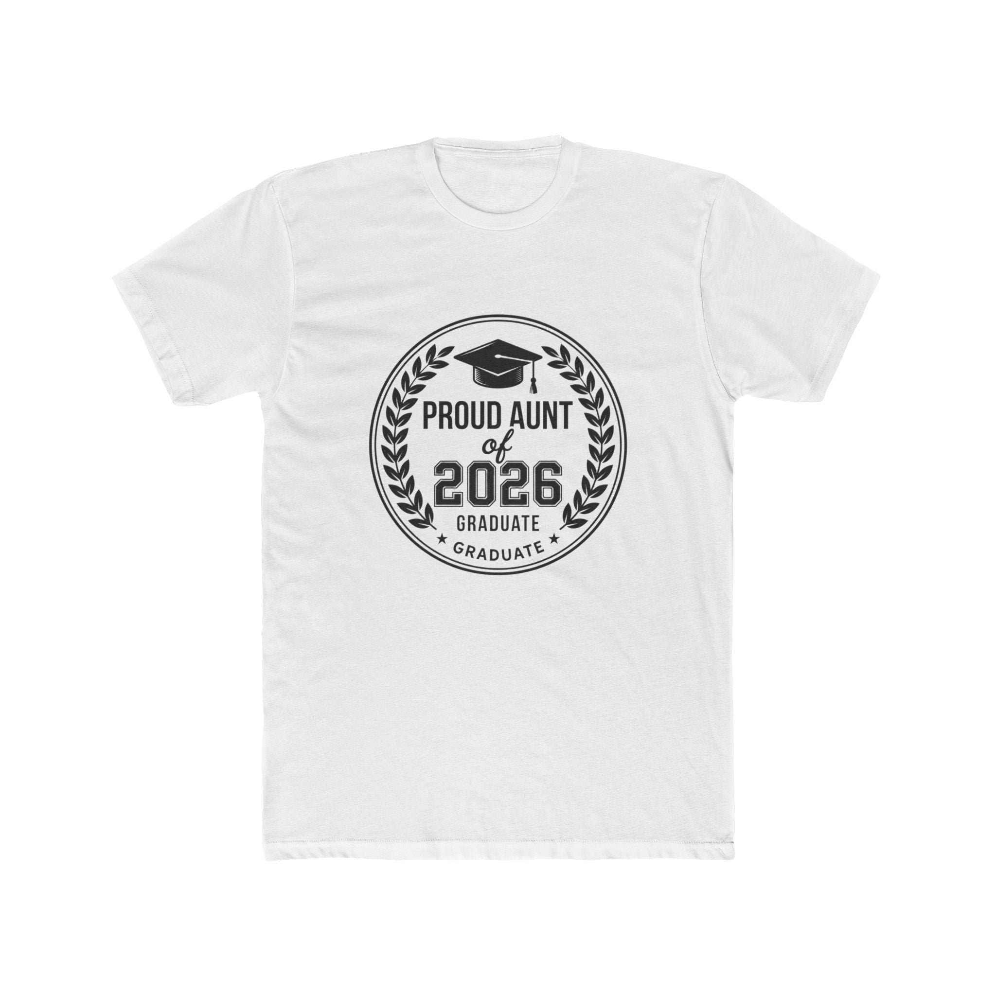 Proud Aunt of 2026 Graduate T-Shirt — Graduation Tee for Family
